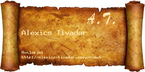 Alexics Tivadar névjegykártya